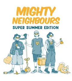 Mighty Neighbours Super Summer Edition with characters, Lena the Litter Legend, Sonny the Spark, and Poop Scoopin' Penny