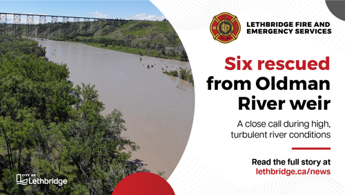 Six rescued from Oldman River weir - a close call during high, turbulent river conditions