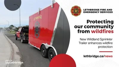 Protecting our community from wildfires - new Wildland Sprinkler Trailer enhances wildfire protection 